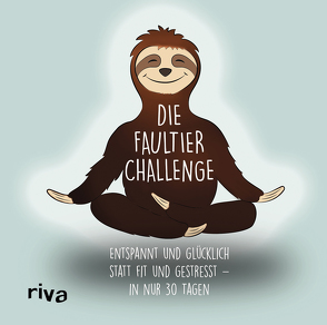 Die Faultier-Challenge von Ruhland,  Sandra