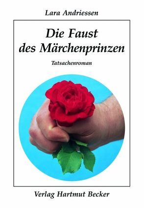 Die Faust des Märchenprinzen von Andriessen,  Lara, Gerstendörfer,  Monika