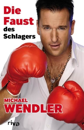 Die Faust des Schlagers von Wendler,  Michael