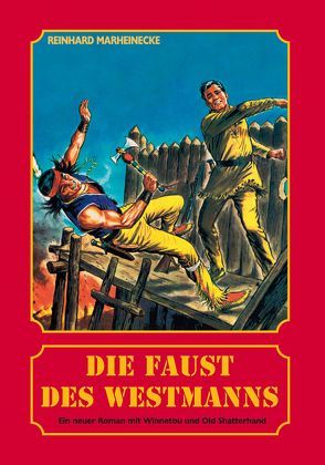 Die Faust des Westmanns von Marheinecke,  Reinhard