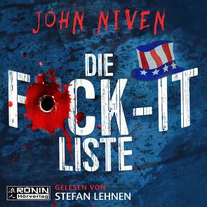 Die F*ck-it-Liste von Glietsch,  Stefan, Kühner,  Anna-Lena, Lehnen,  Stefan, Niven,  John