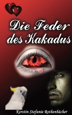 Die Feder des Kakadus von Rothenbächer,  Kerstin Stefanie