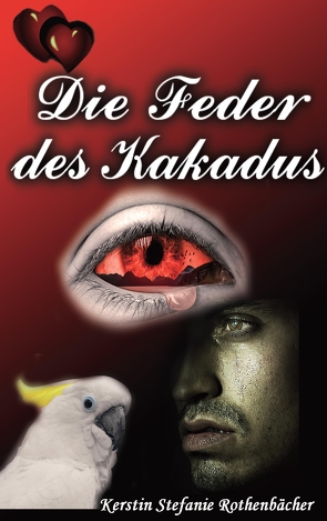 Die Feder des Kakadus von Rothenbächer,  Kerstin Stefanie