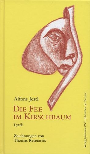 Die Fee im Kirschbaum von Jestl,  Alfons, Resetarits,  Thomas