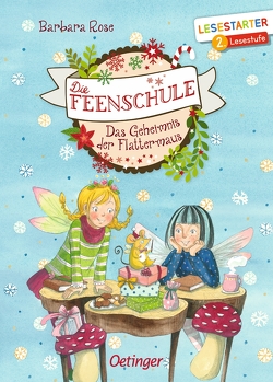 Die Feenschule. Das Geheimnis der Flattermaus von Ishida,  Naeko, Rose,  Barbara