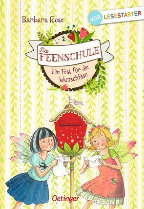 Die Feenschule. Ein Fest für die Wunschfeen von Ishida,  Naeko, Rose,  Barbara