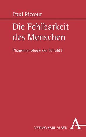 Die Fehlbarkeit des Menschen von Otto,  Maria, Ricoeur,  Paul