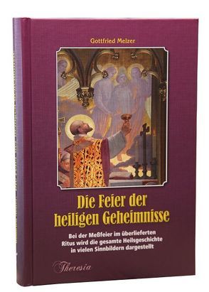 Die Feier der heiligen Geheimnisse von Melzer,  Gottfried