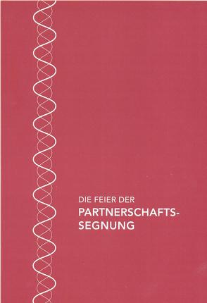 Die Feier der Partnerschaftssegnung im Katholischen Bistum der Alt-Katholiken von Ring,  Matthias