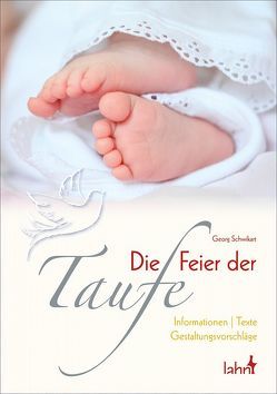 Die Feier der Taufe von Schwikart,  Georg