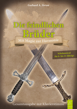 Die feindlichen Brüder von Meyer,  Gerhard A.