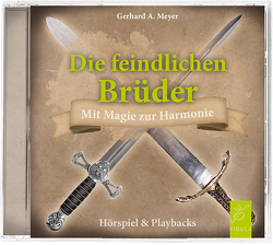 Die feindlichen Brüder von Meyer,  Gerhard A.