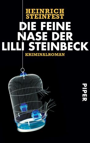 Die feine Nase der Lilli Steinbeck von Steinfest,  Heinrich