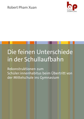 Die feinen Unterschiede in der Schullaufbahn von Pham-Xuan,  Robert