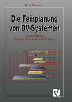 Die Feinplanung von DV-Systemen von Liebetrau,  Georg