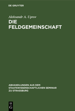 Die Feldgemeinschaft von Uprov,  Aleksandr A.