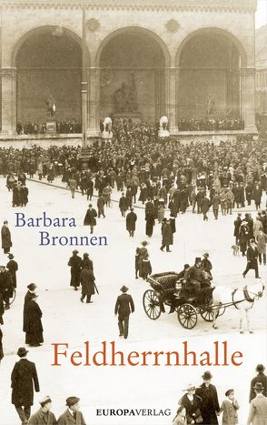 Die Feldherrnhalle von Bronnen,  Barbara