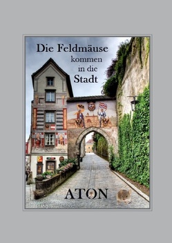 Die Feldmäuse kommen in die Stadt von ATON