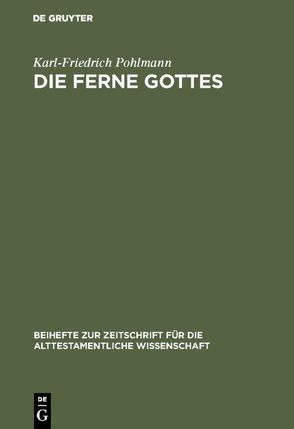 Die Ferne Gottes von Pohlmann,  Karl-Friedrich