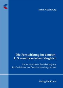 Die Fernwirkung im deutsch-U.S.-amerikanischen Vergleich von Ossenberg,  Sarah