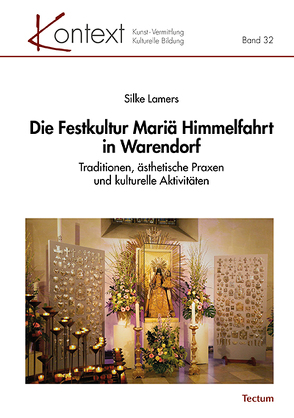 Die Festkultur Mariä Himmelfahrt in Warendorf von Lamers,  Silke