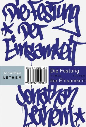 Die Festung der Einsamkeit von Lethem,  Jonathan, Zöllner,  Michael