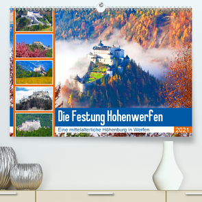 Die Festung Hohenwerfen (Premium, hochwertiger DIN A2 Wandkalender 2021, Kunstdruck in Hochglanz) von Kramer,  Christa