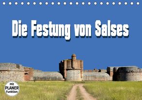 Die Festung von Salses (Tischkalender 2020 DIN A5 quer) von Bartruff,  Thomas