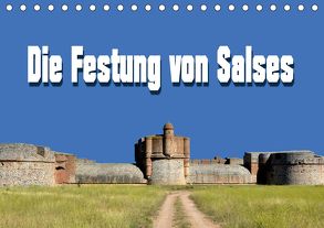 Die Festung von Salses (Tischkalender 2020 DIN A5 quer) von Bartruff,  Thomas