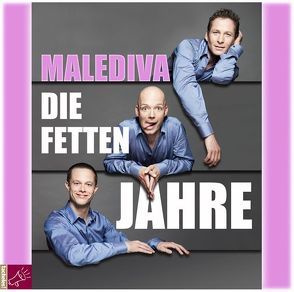 Die fetten Jahre von Malediva