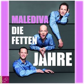 Die fetten Jahre von Malediva