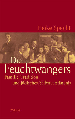 Die Feuchtwangers von Specht,  Heike