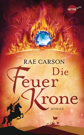 Die Feuerkrone von Borchardt,  Kirsten, Carson,  Rae