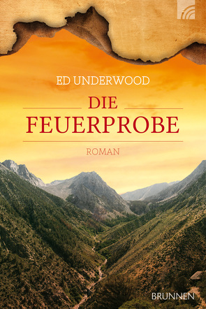 Die Feuerprobe von Underwood,  Ed