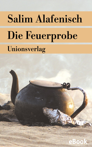 Die Feuerprobe von Alafenisch,  Salim