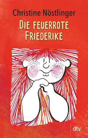 Die feuerrote Friederike von Nöstlinger ,  Christine