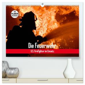 Die Feuerwehr. U.S. Firefighter im Einsatz (hochwertiger Premium Wandkalender 2024 DIN A2 quer), Kunstdruck in Hochglanz von Stanzer,  Elisabeth