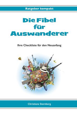 Die Fibel für Auswanderer von Sternberg,  Christiane