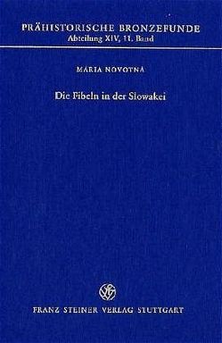 Die Fibeln in der Slowakei von Novotná,  Maria