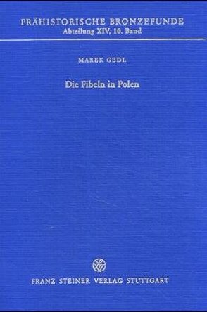 Die Fibeln in Polen von Gedl,  Marek