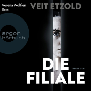 Die Filiale von Etzold,  Veit, Wolfien,  Verena