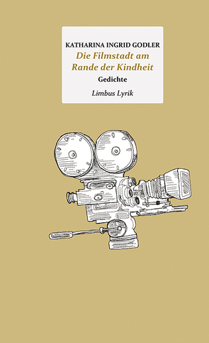 Die Filmstadt am Rande der Kindheit von Godler,  Katharina Ingrid