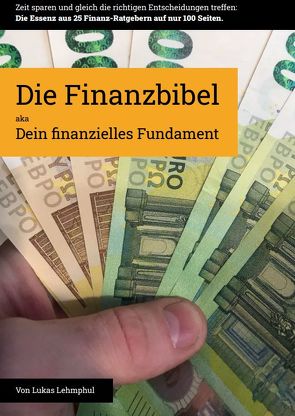 Die Finanzbibel von Lehmphul,  Lukas