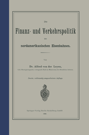 Die Finanz- und Verkehrspolitik der nordamerikanischen Eisenbahnen von Leyen,  NA