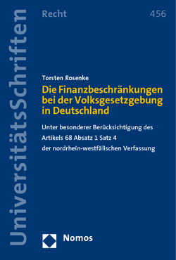 Die Finanzbeschränkungen bei der Volksgesetzgebung in Deutschland von Rosenke,  Torsten