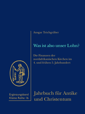 Was ist also unser Lohn? von Teichgräber,  Ansgar