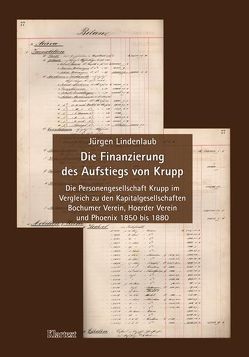 Die Finanzierung des Aufstiegs von Krupp von Lindenlaub,  Jürgen