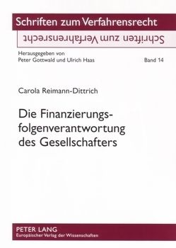 Die Finanzierungsfolgenverantwortung des Gesellschafters von Reimann-Dittrich,  Carola Die Finanzierungsfolgenverantwortung des Gesellschafters von Reimann-Dittrich,  Carola