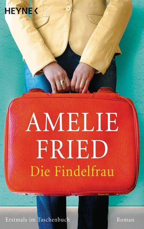 Die Findelfrau von Fried,  Amelie