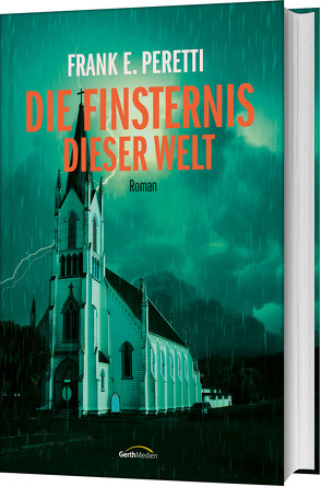 Die Finsternis dieser Welt von Peretti,  Frank E.